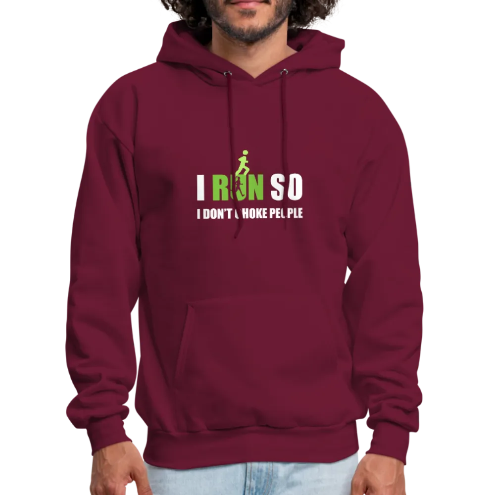 I Run So I Don't Choke People Men's Hoodie
